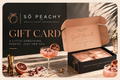 SŌ PEACHY Digital Gift Card